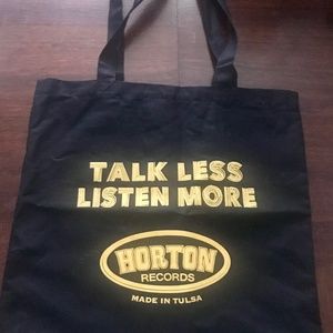 “Talk Less, Listen More” Horton Records/ Tulsa Music Tote Bag